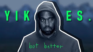 Yikes By Kanye West But Better