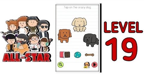 Brain Test All Star Level 19 |Tap On The Crazy Dog | Walkthrough Solutions