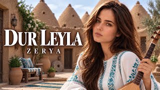 Dur Leyla - Zerya Umudum Sendedir Duygusal Türkü