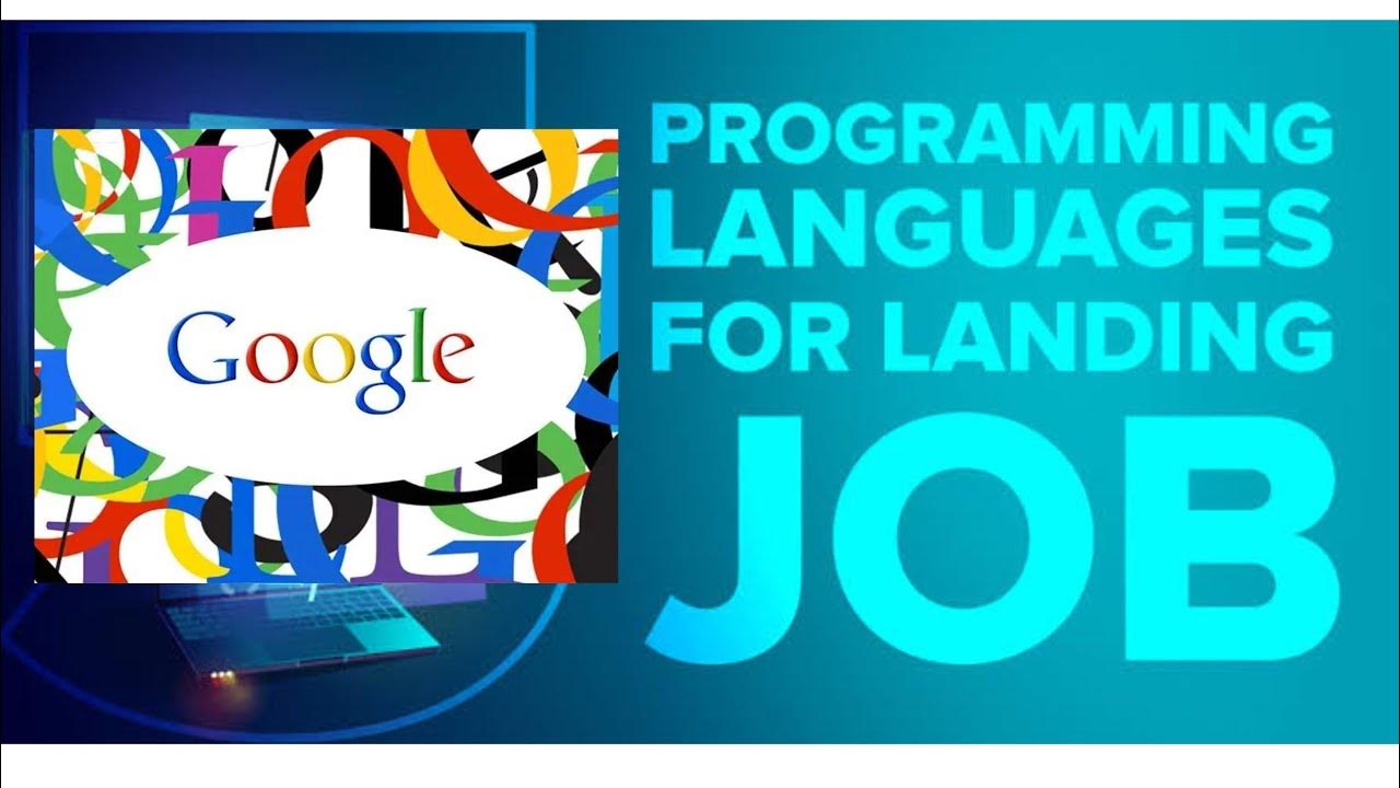Cracking Google Job Which Programming Language you to Learn Job? YouTube