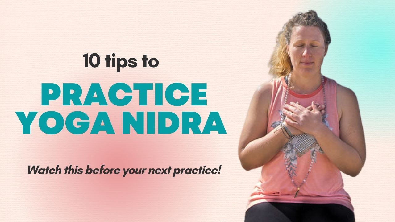 10 Tips to practice yoga nidra YouTube