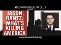 Jason Rantz: What&#39;s Killing America