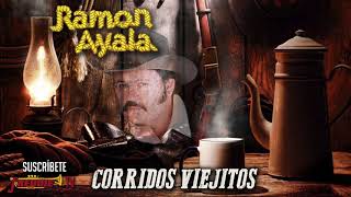 Ramon Ayala - Corridos Viejitos