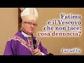 Fatima e il Vescovo che non tace: cosa denuncia?