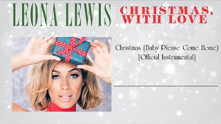 Leona Lewis - Christmas (Baby Please Come Home) [Official Instrumental]