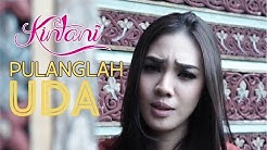 Kintani - Pulanglah Uda (Official Music Video)  - Durasi: 6:58. 