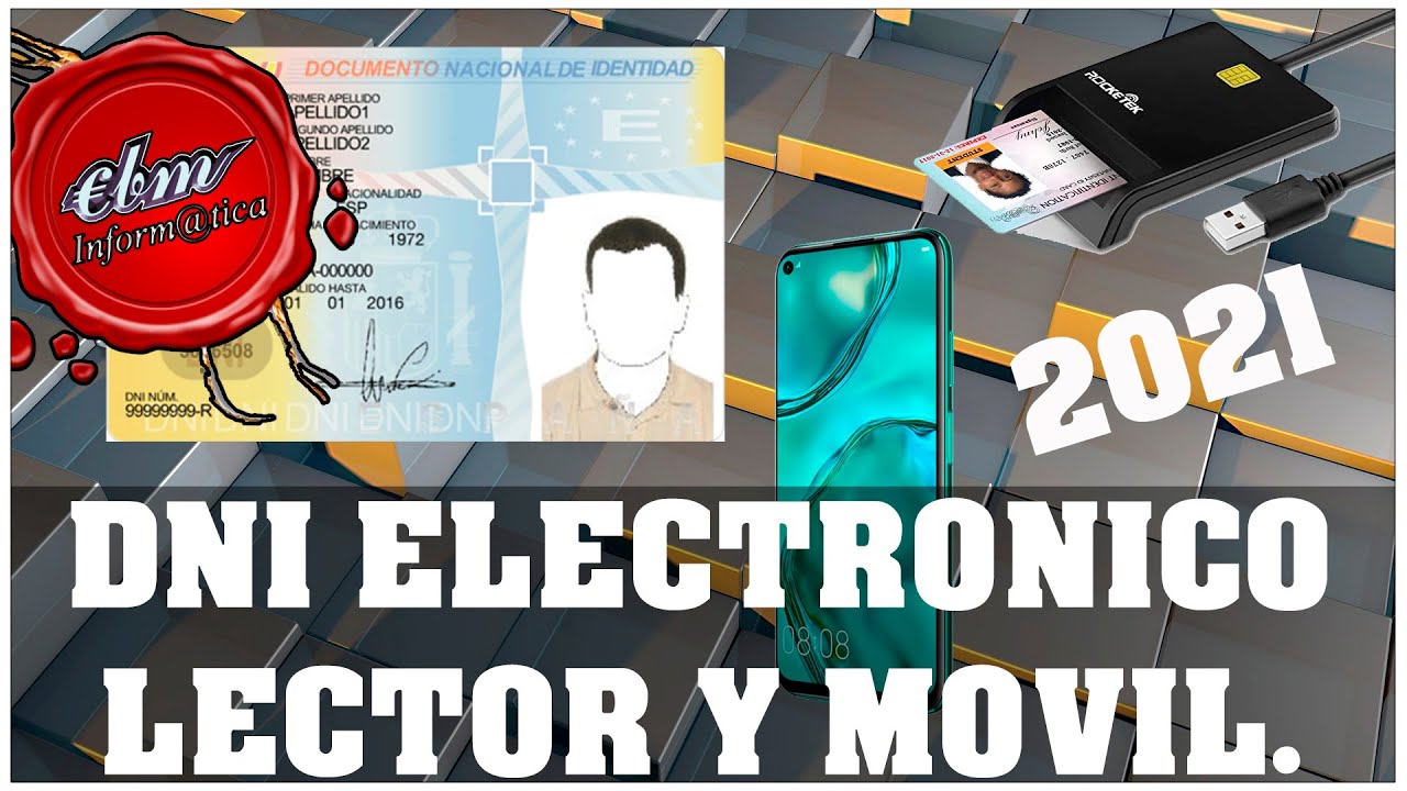 COMO USAR EL DNI ELECTRONICO CON UN LECTOR O USANDO EL SMARTPHONE COMO  LECTOR - 2021 