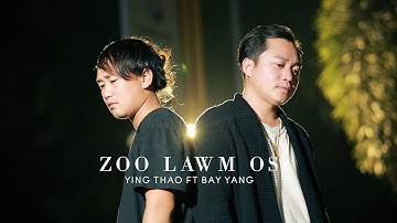 Zoo Lawm os _Ying Thao FT Bay Yang Nkauj tawm tshiab 2024-2025
