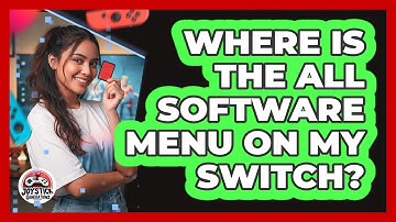 Where Is The All Software Menu On My Switch?