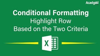 How to Highlight Rows in Excel Based on Two Criteria Using Conditional Formatting | Excel Tutorials