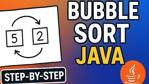Bubble Sort Java Tutorial | Step-by-Step Visualization