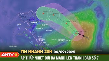 Tin nhanh 20h ngày 6/9: Tin bão khẩn cấp: Bão số 7 sẽ gây mưa lớn diện rộng ở miền Bắc | ANTV