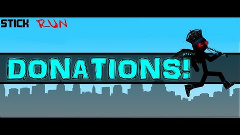 Stick Run | Donations | Ep#12
