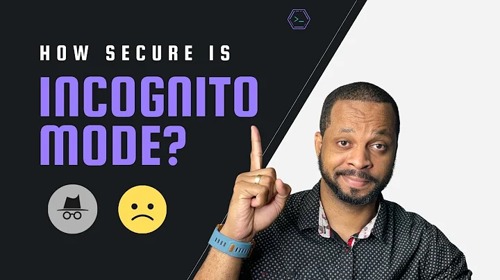 How Secure is Incognito Mode?