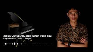 Cukup Aku dan Tuhan Yang Tau - Arifin Siregar (Official Audio)