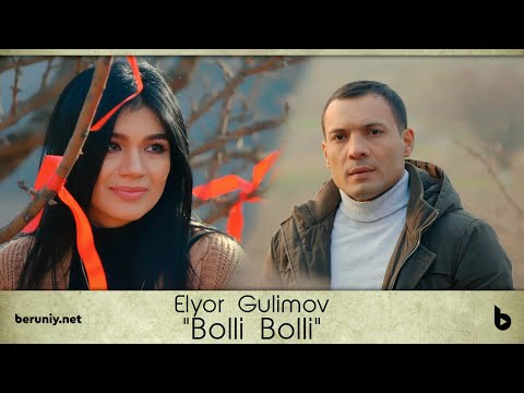 Elyor Gulimov - Bolli Bolli (Official Video)