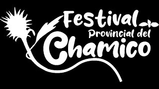 2do Festival del Chamico - Chamical 2023 🌿
