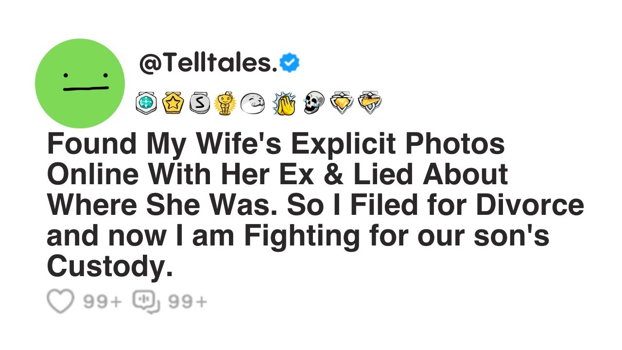 Outline Video Found My Wife's Explicit Photos Online With Her Ex & Lied About Where She Was. So I Filed for Divorc