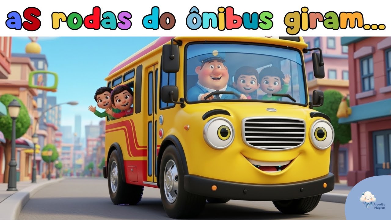 🎶 As rodas do ônibus giram... 🚌 | 🎵 Música educativa/ Algodão Mágico ...