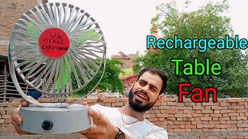 How To Make Rechargeable Table Fan At Home || घर पर बनाओ टेबल फैन