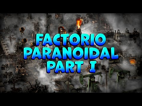 100500 запуск Factorio Paranoidal