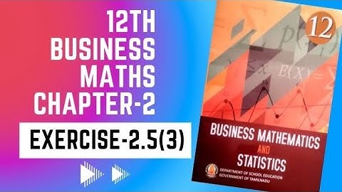 Integral Calculas [I] 12th Business maths Chapter -2 Exercise-2.5 (3) | Maths Scoop |