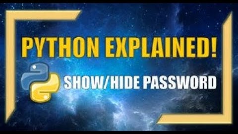 Python GUI: Showing / Hiding Passwords!