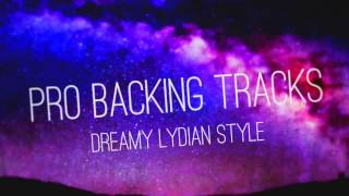Dreamy Lydian Style Backing Track (A Lydian) - Pro Backing Tracks chords