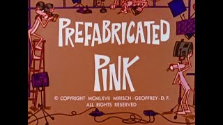 Pink Panther: PREFABRICATED PINK (TV version, laugh track)