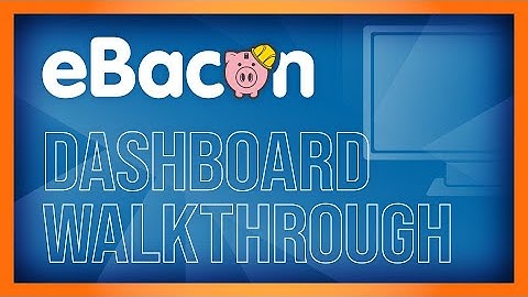 eBacon - Dashboard Walkthrough