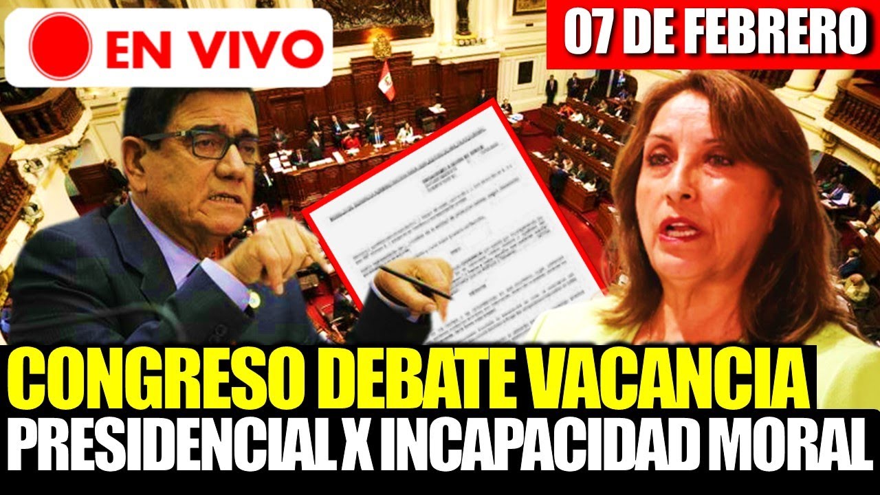 🔴 EN VIVO |PLENO DEL CONGRESO DEBATE LA VACANCIA PRESIDENCIAL POR ...