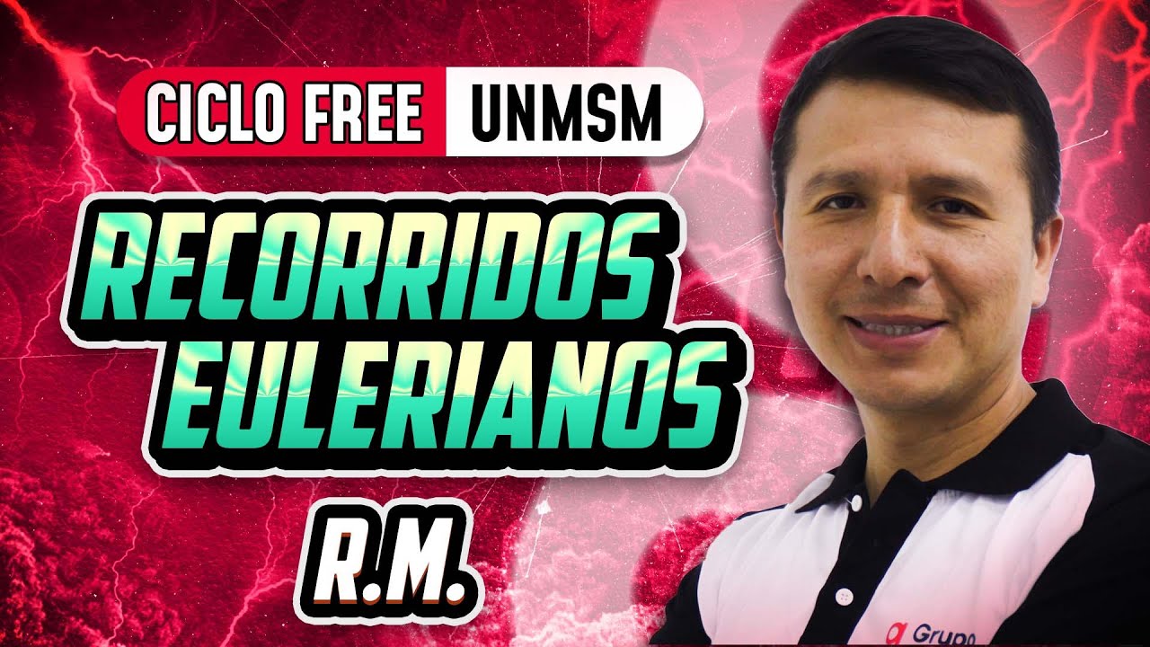 Recorridos Eulerianos 💡 R.M. [CICLO FREE]