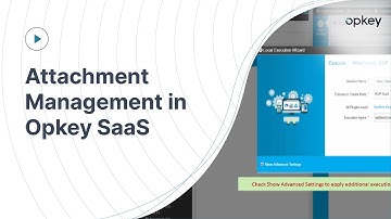 Attachment Management in Opkey SaaS
