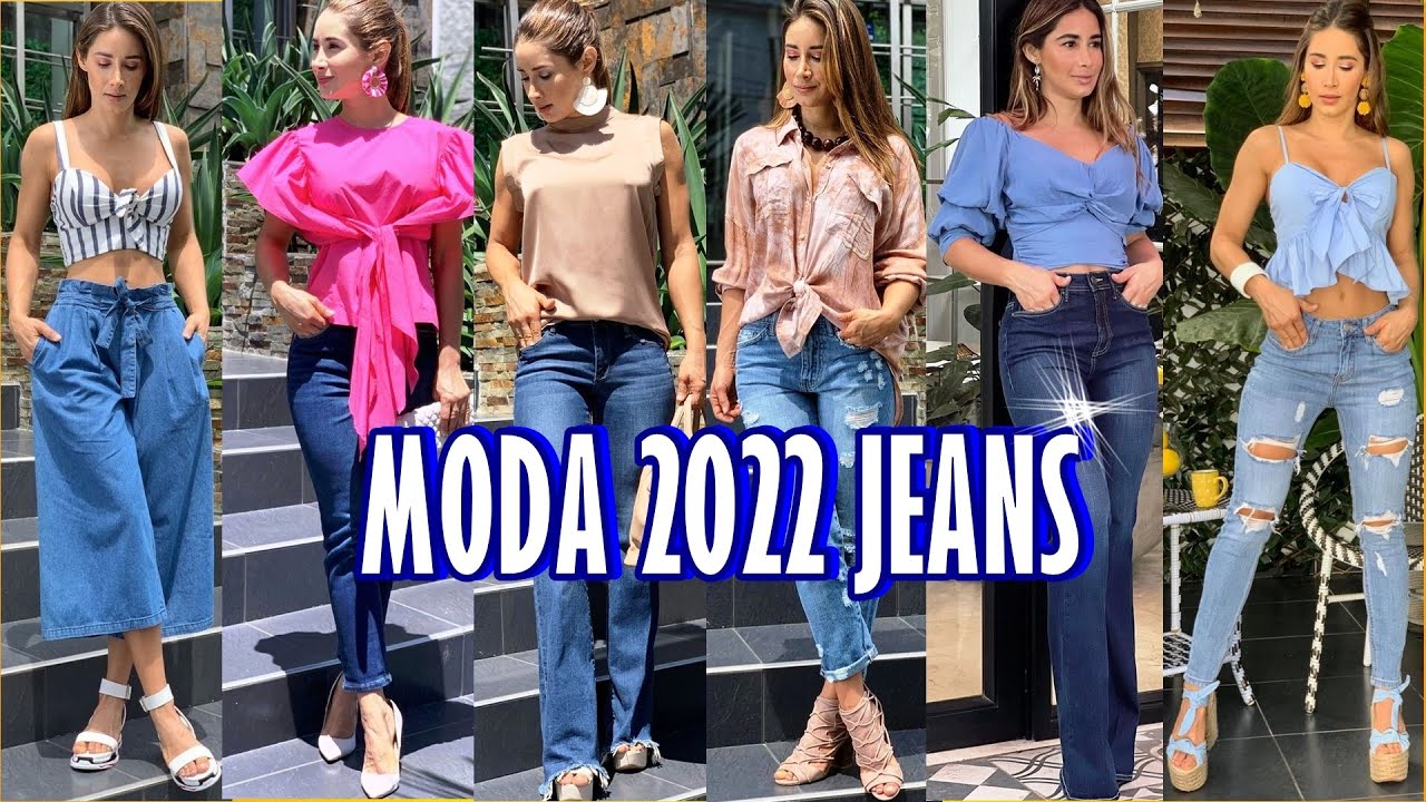 JEANS DE MODA 2022 + DIVINAS TENDENCIAS EN JEANS 2022 +TIPS DE MODA! MUJER BELLA Y ELEGANTE🆕 - YouTube