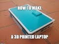 How To Make a Mini LapTop at Home With a 3D Printer