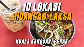 10 LOKASI HIDANGAN LAKSA DI KUALA KANGSAR, PERAK