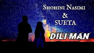 Шохини Насими & Суета - Дили Ман Shohini Nasimi / Sueta - Dili Man