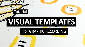 Graphic Recording Tutorial 13: Visual Templates