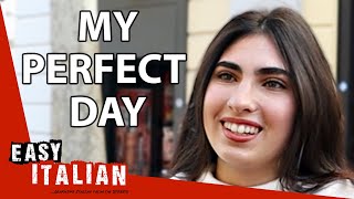 Italians' Perfect Day | Easy Italian 193 by Easy Italian 49,320 views 2 months ago 12 minutes, 23 seconds