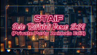STAiF - Solo Tsifteteli Demo 2k24 (Private Party Animals Edit)