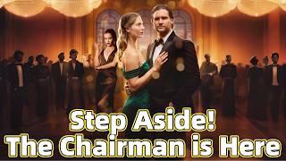 🟧Step Aside! The Chairman is Here #drama