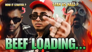 MC STAN vs NAZZ [ FULL BEEF EXPLAINED ] ... How it Started ? 😵