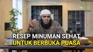 Resep Minuman Sehat Untuk Berbuka Puasa - dr. Zaidul Akbar 