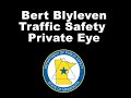 Minnesota Department of Public Safety: Bert Blyleven, Traffic Safety Private Eye