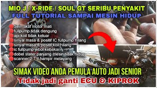 Cara mengatasi X-ride/mioJ/SoulGT mogok,hilang pengapian,fullpump tidak dengung,IC fullpump mati