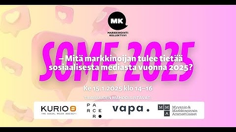 MarkkinointiKollektiivi SOME 2025 -teematilaisuus 15.1.2025