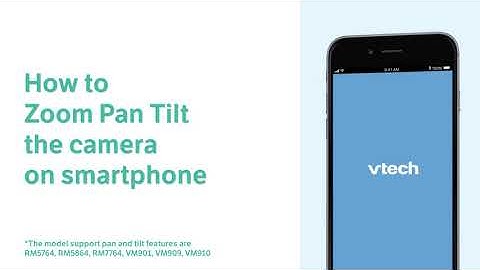Zoom, Pan and Tilt the camera on smartphone - MyVTech Baby 1080p App
