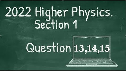 Higher Physics 2022