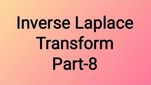 Inverse Laplace transform using convolution theorem (part 8) | 18mat31
