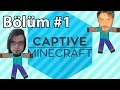 Minecraft: Captive #1 - Kapana Kısıldık | Türkçe